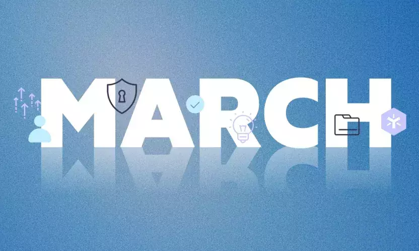 March Product Rollup: Collaboration Updates, Search Filters and More